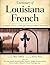 Dictionary of Louisiana Fre...