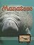 Manatees (Eye to Eye with Endangered Species)