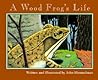 A Wood Frog's Life (Nature Upclose)