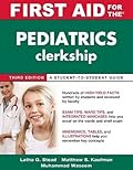 First Aid for the Pediatrics Clerkship (First Aid Series)