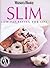 Slim : A Low-Fat, Low Carb Eating Plan for Life