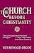 The Church Before Christianity