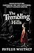 The Trembling Hills by Phyllis A. Whitney