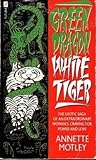 Green Dragon, White Tiger