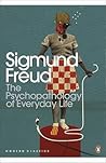 The Psychopathology of Everyday Life by Sigmund Freud