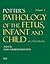 Potter's Pathology of the F...