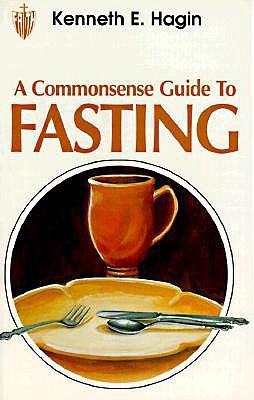 A Commonsense Guide to Fasting (Paperback)