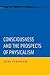 Consciousness and the Prospects of Physicalism by Derk Pereboom