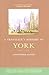 A Traveller's History of York