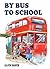 By Bus to School