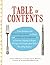Table of Contents: From Breakfast With Anita Diamant to Dessert With James Patterson - A Generous Helping of Recipes, Writings, and Insights from Today's Bestselling Authors