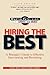 Hiring the Best: Manager's Guide to Effective Interviewing and Recruiting, Fifth Edition