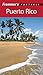 Frommer's? Portable Puerto Rico