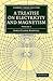 A Treatise On Electricity And Magnetism by James Clerk Maxwell