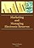 Marketing and Managing Electronic Reserves