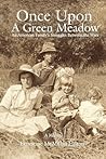 Once Upon a Green Meadow: An American Family's Struggles Between the Wars