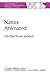 Nature Animated: Historical and Philosophical Case Studies in Greek Medicine, Nineteenth-Century and Recent Biology, Psychiatry, and ... Ontario Series in Philosophy of Science, 21)