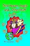 Third Heaven, Angels And...Other Stuff