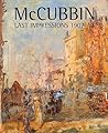 McCubbin: Last Impressions, 1907-17 McCubbin: Last Impressions, 1907-17