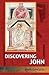 Discovering John by Ruth Edwards