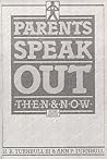 Parents Speak Out: Then and Now (2nd Edition) Parents Speak Out: Then and Now (2nd Edition)