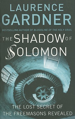 Shadow of Solomon: The Lost Secret of the Freemasons Revealed (Paperback)