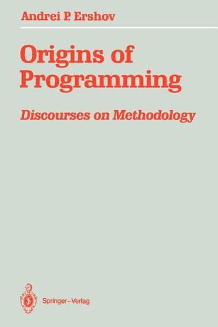 Origins of Programming: Discourses on Methodology