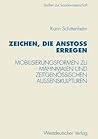 Zeichen, die Anstoß erregen: Mobilisierungsformen zu Mahnmalen und zeitgenössischen Außenskulpturen