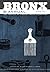 Bronx Biannual Issue No. 1:...