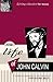 The Life of John Calvin: A ...