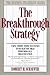 The Breakthrough Strategy