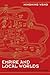 Empire and Local Worlds: A Chinese Model for Long-Term Historical Anthropology (UCL Institute of Archaeology Critical Cultural Heritage Series)