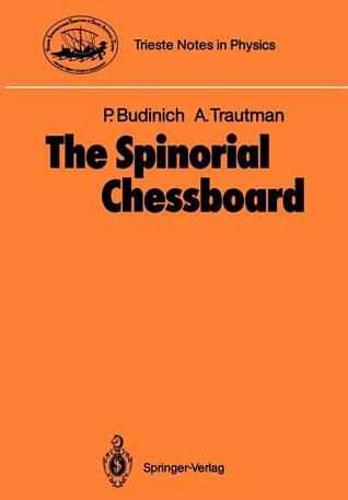 The Spinorial Chessboard (Trieste Notes in Physics)