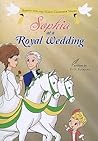Sophia at a Royal Wedding by D.G. Flamand Sophia at a Royal Wedding by D.G. Flamand