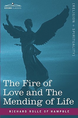 The Fire of Love and the Mending of Life (Paperback)
