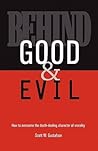 Behind Good and Evil Behind Good and Evil
