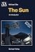 The Sun: An Introduction (Astronomy and Astrophysics Library)