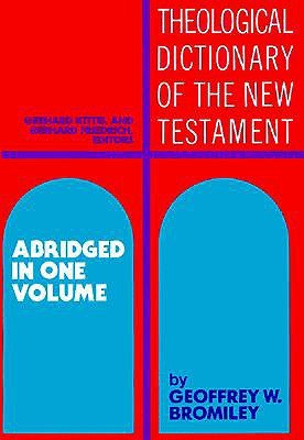 Theological Dictionary of the New Testament: Abridged in One Volume (Hardcover)
