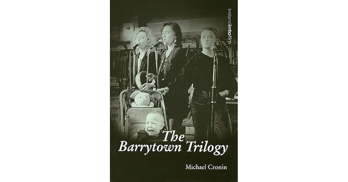 The Barrytown Trilogy by Michael Cronin