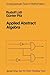Applied Abstract Algebra (Undergraduate Texts in Mathematics)