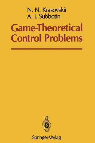 Game-Theoretical Control Problems (Springer Series in Soviet Mathematics)