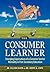 The Consumer Learner: Emerging Expectations of a Customer Service Mentality in Post-Secondary Education
