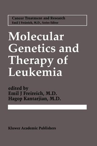 Molecular Genetics and Therapy of Leukemia (Cancer Treatment and Research)