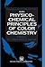 Physico-Chemical Principles of Color Chemistry: Volume 4 (Advances in Color Chemistry Series)