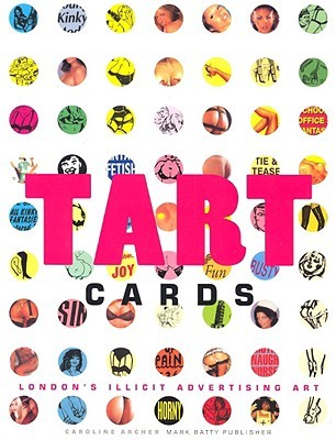 Tart Cards: London's Illicit Advertising Art