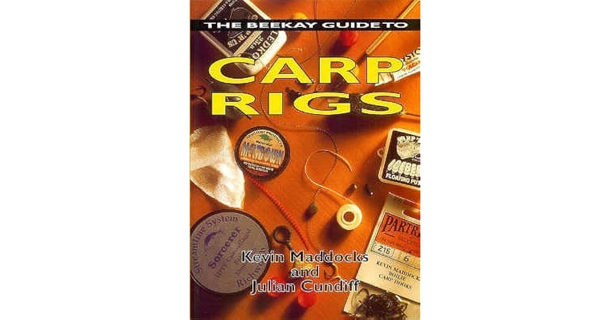 The Beekay Guide To Carp Rigs by Kevin Maddocks