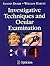 Investigative Techniques and Ocular Examination