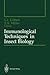 Immunological Techniques in Insect Biology by Lawrence I. Gilbert