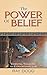 The Power of Belief: Essential Tools for an Extraordinary Life