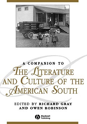 A Companion to the Literature and Culture of the American South (Blackwell Companions to Literature and Culture)